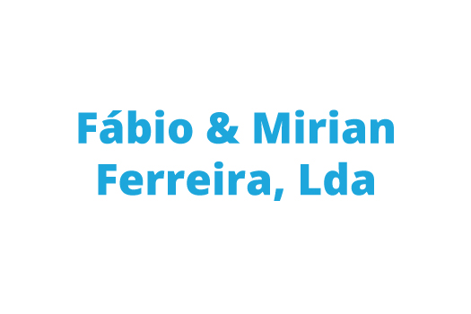 Fábio & Mirian Ferreira, Lda